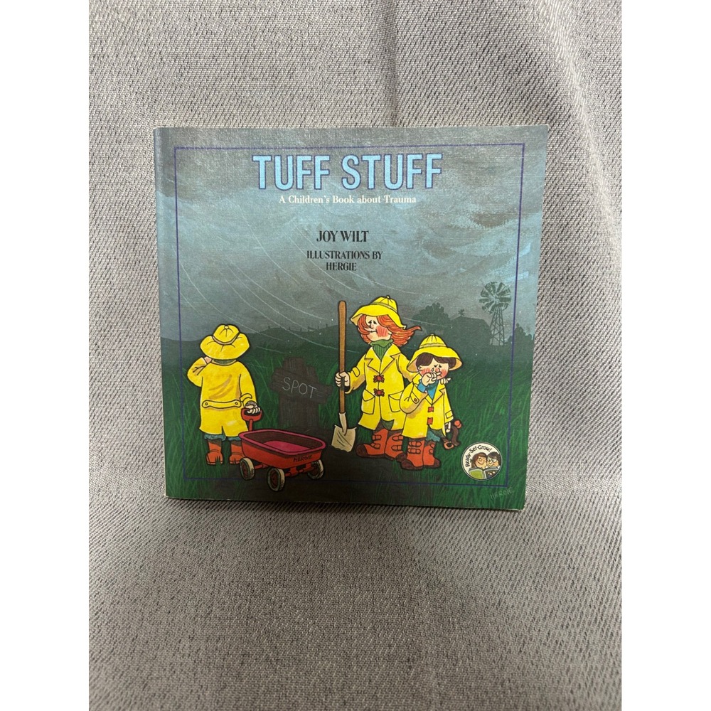Joy Wilt Tuff Stuff Book Childrens Trauma Ready-Set-Grow Vintage 1980 Paperback